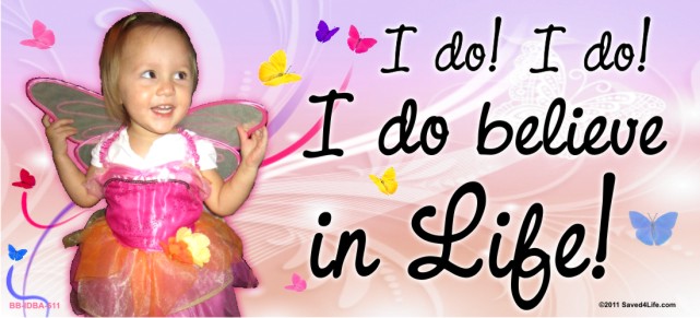 I do! I do believe in LIfe!